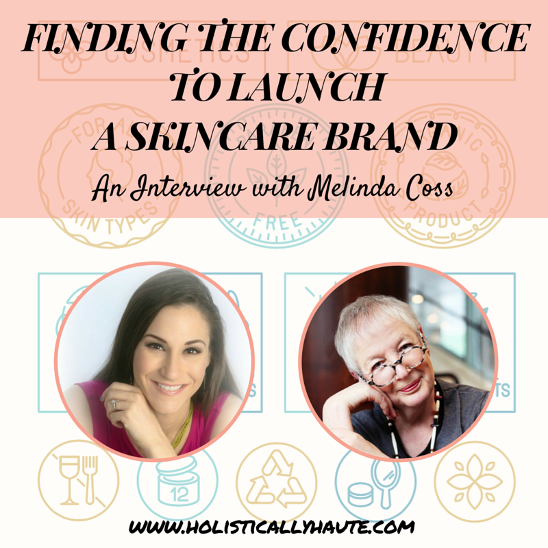 Want to Launch A Skincare Brand? Confidence Tips from Melinda Coss